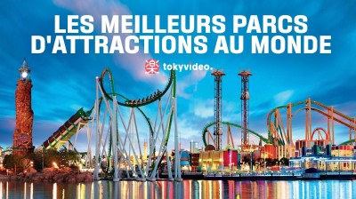 Les Meilleurs Parcs D'attractions Au Monde - Tokyvideo.com