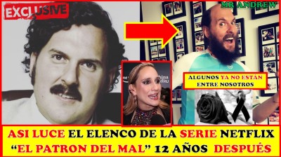 Asi se ven los actores "DEL PATRÓN DEL MAL" 11 años DESPUES de la serie - Mister Andrew. NETFLIX