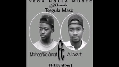 Tsegula  Maso by Mphaa Wa Smart ft Madrigal