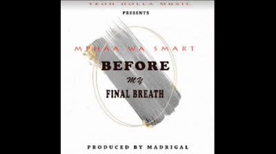 Before My Final Breath By Mphaa Wa Smart
