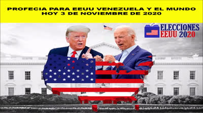 PROFECIA PARA EEUU VENEZUELA Y EL MUNDO HOY 3 DE NOVIEMBRE 202